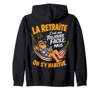 La Retraite C'est Pas Toujours Facile Humour Cadeau Retraité Sweat à Capuche