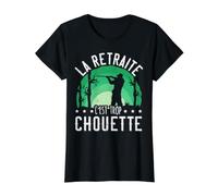 La Retraite C'est Trop Chouette Chasse Humour Chasseur T-Shirt Graphique avec Valeur