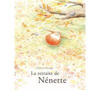 La retraite de Nénette - Claire Lebourg - Ecole Des Loisirs - broché - Contes et légendes jeunesse