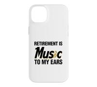 La Retraite est Une Musique pour Mes Oreilles Coque pour iPhone 14 Plus