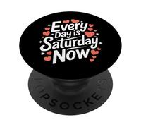 La Retraite Tous Les Jours est Samedi Maintenant PopSockets PopGrip Adhésif