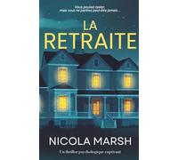 La Retraite: Un thriller psychologique captivant
