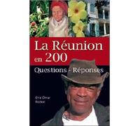 La Réunion En 200 Questions-Réponses