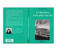 La Réunion n'est plus une île Sonia Chane-Kune (Auteur)