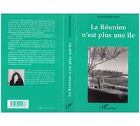 La Réunion n'est plus une île - Sonia Chane-Kune - L'harmattan - broché - Livre