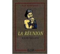 La Réunion - Roger Vailland - Kailash Eds - broché - Roman