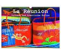 La Réunion - Vulkane und kreolische Kultur (Wandkalender 2026 DIN A3 quer), CALVENDO Monatskalender: Die außergewöhnliche französische Insel im Indischen Ozean