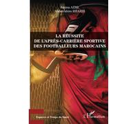 La réussite de l'après-carrière sportive des footballeurs marocains