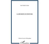 La réussite en peinture Comment peut-on voir ou quand peut-on dire qu'une oeuvre est réussie? - Jean-Claude Le Gouic - L'harmattan - broché - Essai