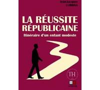 Jean-Jacques Lubrina – La réussite républicaine : Itinéraire d'un enfant modeste – V&A