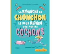 La revanche de Chonchon, le plus mignon des petits cochons