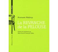 La revanche de la pelouse - Rosmarie Waldrop - L'attente Eds De - broché - Poésie