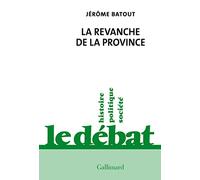 La revanche de la province