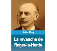 La revanche de Roger-la-Honte