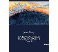 La Revanche De Roger-La-Honte - Tome 3