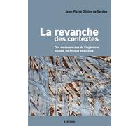 La revanche des contextes : Des mésaventures de l'ingénierie sociales en Afrique et au-delà