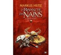 Markus Heitz – La Revanche des Nains : L'Intégrale – Roman – Broché