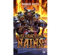 La Revanche des Nains, T2 : L'Étoile de l'Expiation – Bragelonne