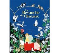La revanche des oiseaux Béatrice Fontanel (Auteur), Lil Sire (Illustration)