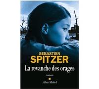 Sébastien Spitzer – La Revanche des orages – Roman – Broché