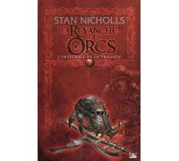 La Revanche des Orcs - L'Intégrale