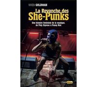 La Revanche des She-Punks - Une histoire féministede la musique, de Poly Styrene à Pussy Riot - Vivien Goldman - Castor Astral - broché - Essai