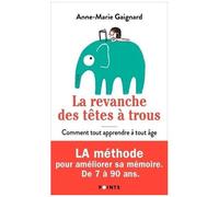 Anne-Marie Gaignard – La Revanche des têtes à trous – Tout apprendre à tout âge – Points – Poche