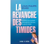 La revanche des timides - Louis-Philippe Rivard - Un Monde Different - broché - Guide
