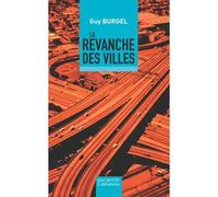La revanche des villes - Guy Burgel - Hachette Litterature - broché - Essai
