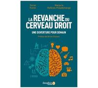 Ferial Furon & M. Rafécas-Poeydomenge – La revanche du cerveau droit – Une ouverture pour demain