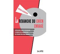 La revanche du chien enragé Réflexions sur le stalinisme à partir de la biographie de Staline par Léon Trotsky - Patrick Silberstein - Syllepse Eds - broché - Essai