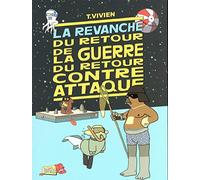 Thierry Vivien – La revanche du retour (Tome 3) – Cartonné – Éditions Jungle
