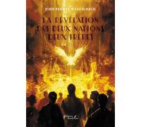 La révélation des deux nations, deux frères - Louis Philippe Tchissambou - Baudelaire - broché - Essai