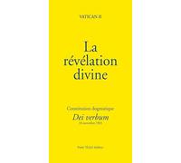 La révélation divine: Constitution dogmatique Dei verbum