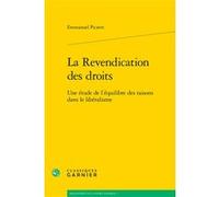 La Revendication des droits Emmanuel Picavet (Auteur), Olivier Beaud (Collection dirigée par), Jean-François Kervégan (Collection dirigée par)