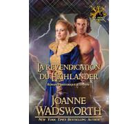 La revendication du Highlander: Romance historique écossaise