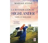 La Revendication du highlander: Une romance historique de voyage dans le temps en Écosse