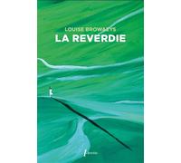 La reverdie - Louise Browaeys - Libretto - Poche - Roman