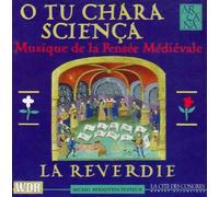 La Reverdie - O Tu chiara scienca