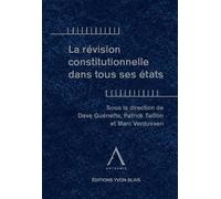 La révision constitutionnelle dans tous ses états - Dave Guénette - Anthemis - broché - Etude