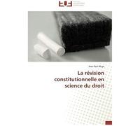 La Révision Constitutionnelle En Science Du Droit