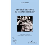 La révision critique du cinema brésilien - Sylvie Debs - L'harmattan - broché - Monographie