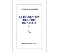 La révocation de l'Édit de Nantes - - Pierre Klossowski - Minuit - Livre
