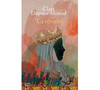 La révolte - Clara Dupont-Monod - Stock - broché - Roman