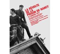 La révolte de la prison de Nancy 15 janvier 1972