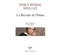 La Révolte de l'Islam Un poème en douze chants - Percy Bysshe Shelley - Gallimard - Poche - Poésie