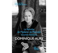 La Révolte de Madame de Merteuil et autres chroniques