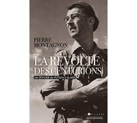 La révolte des centurions: Un officier au putsch d'Alger