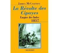 La révolte des cipayes Empire des Indes 1857 - James Mc Cearney - Picollec - broché - Livre