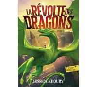 La Révolte des dragons: Livre 2
